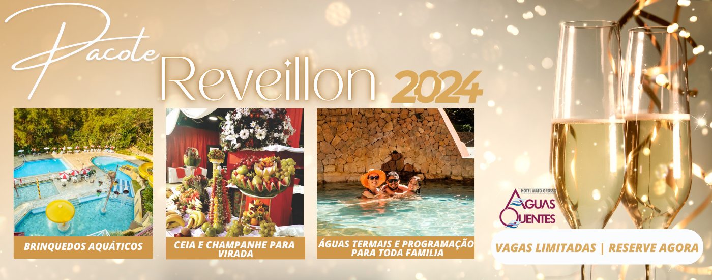 Celebre a chegada de 2024 no Hotel Mato Grosso Águas Quentes!