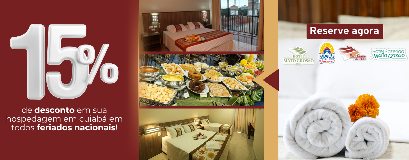 Compre pelo site e ganhe 15% de Desconto para curtir os Feriados Nacionais em Cuiabá!